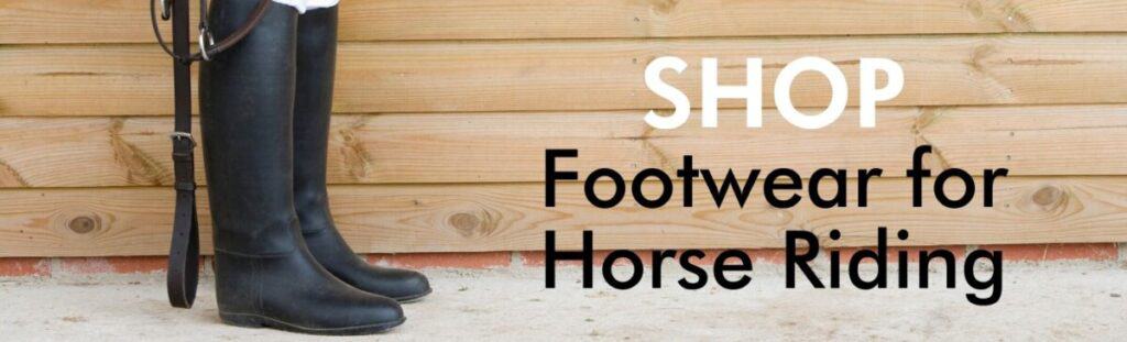 Shop Footwear for Horse Riding